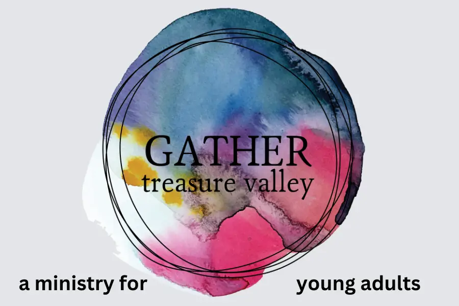 Gather Treasure Valley young adult ministry